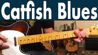 How To Play Catfish Blues On Guitar  Muddy Waters Guitar Lesson  Tutorial [upl. by Ahsilam]