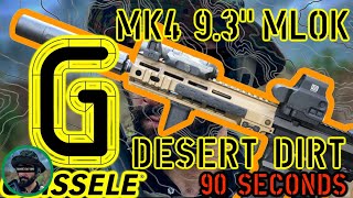 Geissele MK4 93quot MLok Rail Desert Dirt 90 Second Review [upl. by Eiblehs]