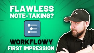 WorkFlowy  Digital Notes  First Impression [upl. by Aehcim]