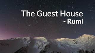 The Guest House  Rumi [upl. by Annovahs717]