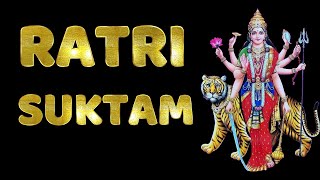 Ratri Suktam  Tantrokta Ratri Suktam  Durga Saptashati Vedokta Ratri Suktam [upl. by Rebor]