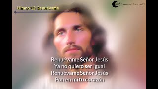 12 Renuévame Señor Jesús  Himno Acapella Letras [upl. by Akired]