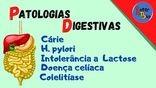 Sistema Digesório  Patologias Digestivas [upl. by Nyleaj79]