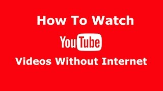 Watch YouTube Videos Without Internet [upl. by Aham]