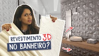 Revestimento 3D no banheiro pode [upl. by Eudoxia574]