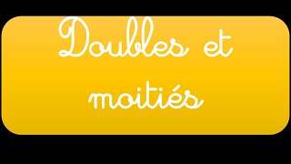 Les doubles et les moitiés [upl. by Laurita]