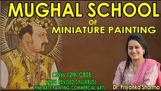 Mughal School of Miniature Painting 1619th Cen AD  Class 12 Painting Theory  CBSE FINEARTS [upl. by Aihsekel]