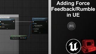 Adding Force Feedback  Rumble in Unreal Engine [upl. by Earl]