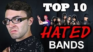 Top 10 Most HATED Bands [upl. by Nnayllek]