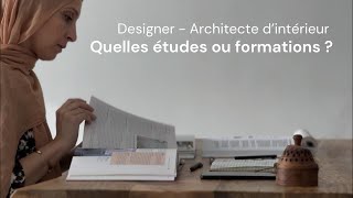 Quelles études ou formations pour être Designer  Architecte dintérieur [upl. by Bobette58]