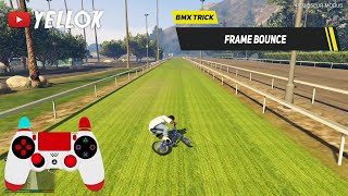 How To Do a FRAME BOUNCE With a BMX GTA 5 Stunt Tutorial [upl. by Aloibaf]