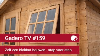 159 Zelf een blokhut bouwen  stap voor stap [upl. by Bryana184]