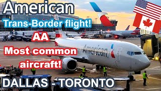 AMERICAN AIRLINES TRANSBORDER FLIGHT  DALLAS  TORONTO  Main Cabin Extra  Boeing 737800 [upl. by Wystand]