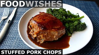 Stuffed Pork Chops  Food Wishes [upl. by Ephram720]