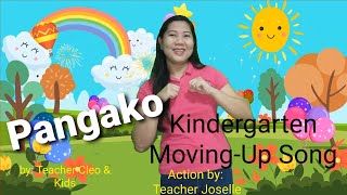 PANGAKO  Kindergarten MovingUp Song [upl. by Trix]