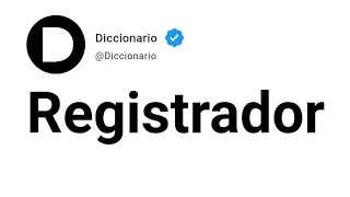 Registrador Significado En Español [upl. by Howland]