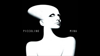 Mina  Piccolino [upl. by Hgieleak]