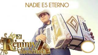 Remmy Valenzuela  Nadie Es Eterno En el Mundo En Vivo [upl. by Naman]