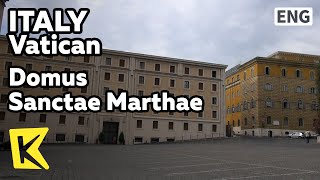 【K】Italy TravelVatican이탈리아 여행바티칸교황 숙소 성녀 마르타의 집Domus Sanctae MarthaePope [upl. by Ilarrold]