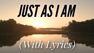 Just As I Am with lyrics The Most Peaceful hymn [upl. by Novyar97]