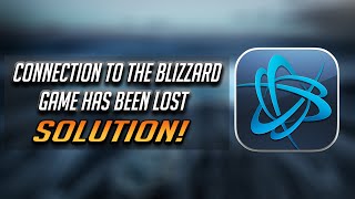 Fix quotConnection To The Blizzard Game Server Has Been Lostquot 2025 [upl. by Riegel]