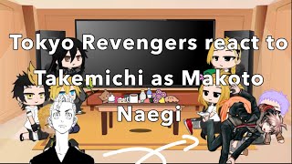 Tokyo Revengers react to Takemichi as Makoto Naegi Pt12 [upl. by Inuat]