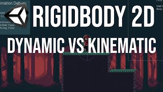 Dynamic vs Kinematic Unity Rigidbody 2D Platformer Physics Explained [upl. by Keily596]