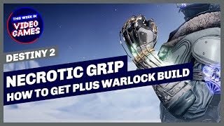 Destiny 2  How to get Necrotic Grip Exotic Warlock Gauntlets Plus POISON Thorn Build [upl. by Wolf]