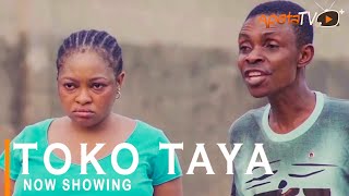 Toko Taya Latest Yoruba Movie 2022 Comedy Starring Sisi QuadriFunmi Awelewa Sanyeri Jamiu Azeez [upl. by Idnil]