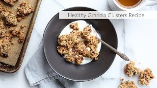 Healthy Granola Clusters Recipe [upl. by Lette]