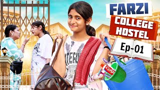 College Hostel  FARZI  Every INDIAN College  Student Life  EP 1  MyMissAnand [upl. by Porcia]