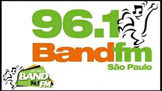 Rádio Band FM 961 São Paulo  SP  Brasil [upl. by Angeli]