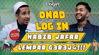 HABIB JAFAR ONAD UDAH HARAM BLOM MULAI‼️ LogIndiCloseTheDoor  EPS 1 [upl. by Nerte]