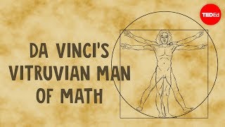 Da Vincis Vitruvian Man of math  James Earle [upl. by Rumney270]