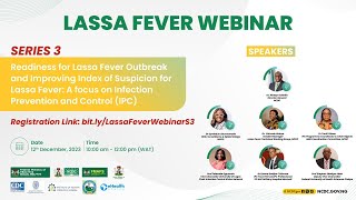 Lassa Fever Webinar  Series 3 [upl. by Gnolb]