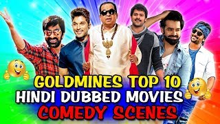 Goldmines Top 10 Hindi Dubbed Movies Comedy Scenes  Sarrainodu DJ No 1 Dilwala MCA Yevadu 3 [upl. by Fausta401]