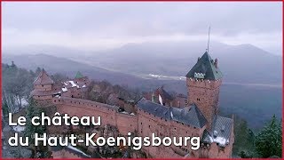 Le chÃ¢teau du HautKoenigsbourg [upl. by Edyak]