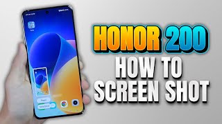 How to Take a Screenshot on Honor 200  Capture the Screen of Your Smartphone [upl. by Noizneb913]