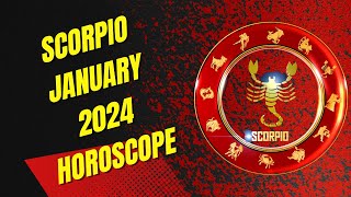 Scorpio January 2024 Horoscope [upl. by Bittner]