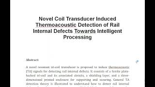 Novel Coil Transducer Induced Thermoacoustic Detection of Rail Internal Defects Towards Intelligent [upl. by Hsara]