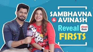 Sambhavna and Avinash Reveal Their Firsts  First Kiss First Vacation amp More [upl. by Maribelle]