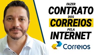 COMO FAZER CONTRATO COM OS CORREIOS PELA INTERNET Rápido Fácil e de Graça [upl. by Acinorev]