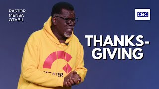 Thanksgiving  Pastor Mensa Otabil [upl. by Inalel]