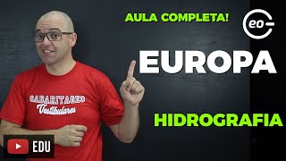 EUROPA  HIDROGRAFIA  Geografia  Aula Completa [upl. by Paluas]