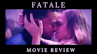 Fatale 2020 Film Review  A Thriller That Failed To Thrill [upl. by Nnateragram]