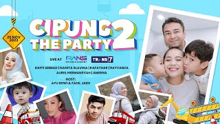 CIPUNG 2 THE PARTY [upl. by Schwartz]