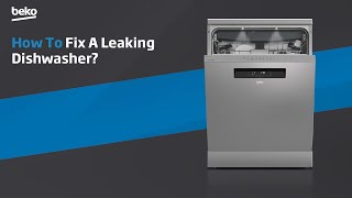 Beko  How to fix a leaking dishwasher [upl. by Nanahs]