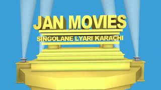 Jan Movies Singolane Lyari Karachi Logo Remake RobotJonesSky [upl. by Shurlocke]