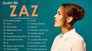 Zaz Plus Grands Succès 2022 💕Zaz Greatest Hits Full Album  Zaz Best Of [upl. by Nelda]