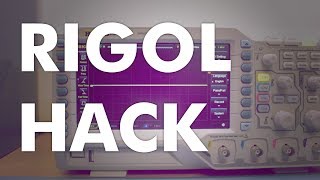 How to Hack a Rigol DS1054Z DIgital Oscilloscope  Quick Tips [upl. by Peih]